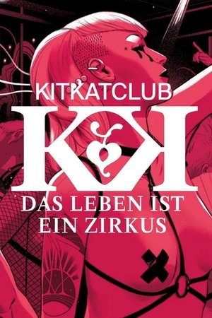 KitKatClub - Das Leben ist ein Zirkus