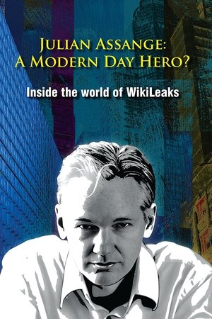 Julian Assange: A Modern Day Hero?
