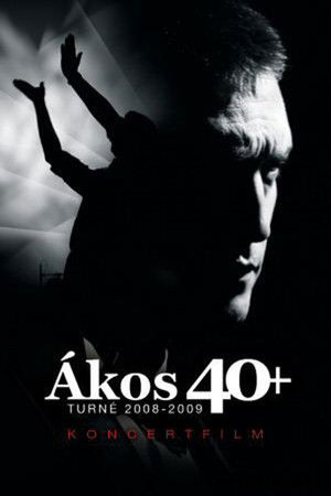 Ákos 40+ Ákos 40+