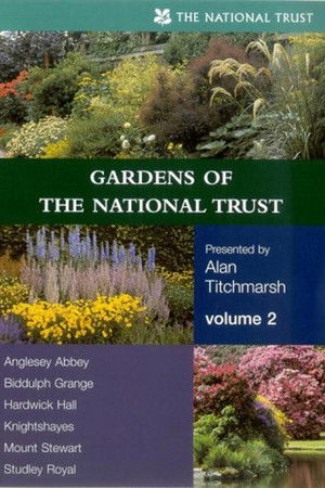 Gardens of the National Trust - Volume 2 Gardens of the National Trust - Volume 2