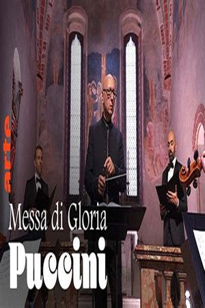 Puccini: Messa di Gloria - Pilgrimage to Ticino Puccini: Messa di Gloria - Pilgrimage to Ticino
