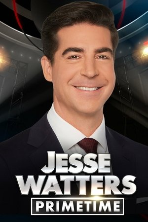 Jesse Watters Primetime Jesse Watters Primetime