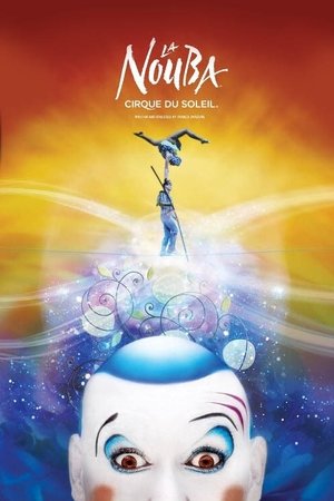 Cirque du Soleil: La Nouba Cirque du Soleil: La Nouba