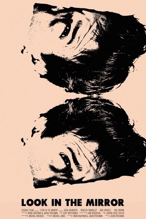 Look in the Mirror Look in the Mirror