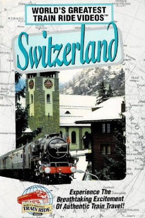 World's Greatest Train Ride Videos: Switzerland World's Greatest Train Ride Videos: Switzerland