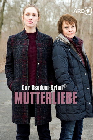 Mutterliebe - Der Usedom-Krimi Mutterliebe - Der Usedom-Krimi