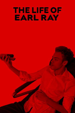The Life of Earl Ray The Life of Earl Ray
