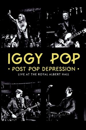 Iggy Pop - Post Pop Depression: Live at the Royal Albert Hall Iggy Pop - Post Pop Depression: Live at the Royal Albert Hall