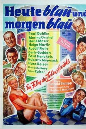 Heute blau und morgen blau Heute blau und morgen blau