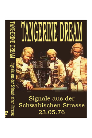 Tangerine Dream - Signals from the Schwäbischen Strasse Tangerine Dream - Signals from the Schwäbischen Strasse