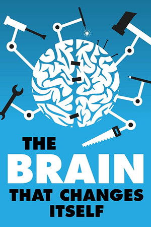 The Brain That Changes Itself The Brain That Changes Itself