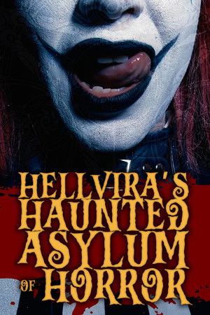 Hellvira's Haunted Asylum of Horror Hellvira's Haunted Asylum of Horror
