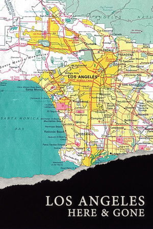 Los Angeles: Here & Gone Los Angeles: Here & Gone