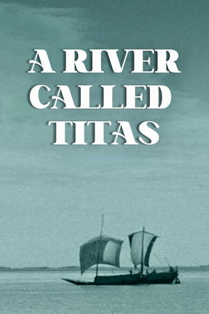 A River Called Titas A River Called Titas