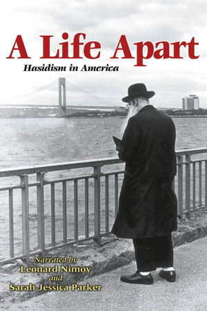 A Life Apart: Hasidism in America A Life Apart: Hasidism in America