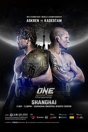 ONE Championship 58: Shanghai ONE Championship 58: Shanghai