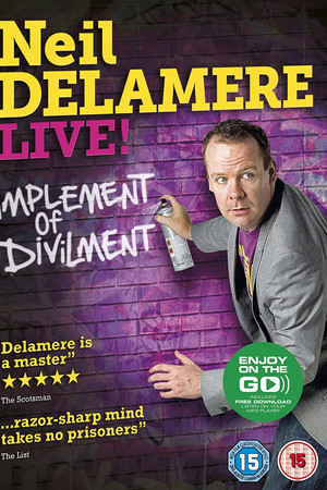 Neil Delamere: Implement of Divilment Neil Delamere: Implement of Divilment