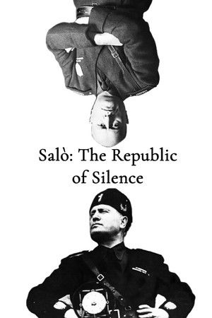 Salò: The Republic of Silence Salò: The Republic of Silence