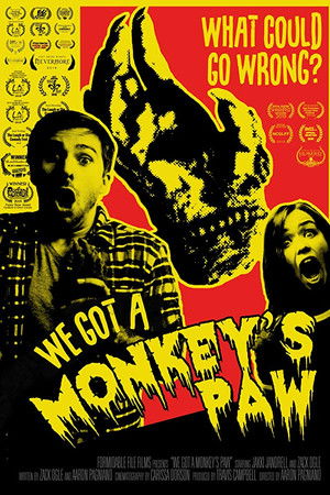 We Got a Monkey's Paw We Got a Monkey's Paw
