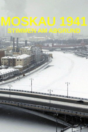 Moskau 1941 - Stimmen am Abgrund Moskau 1941 - Stimmen am Abgrund
