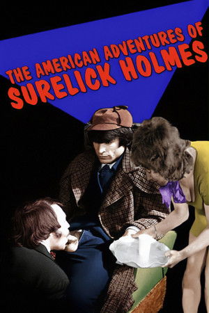 The American Adventures of Surelick Holmes The American Adventures of Surelick Holmes