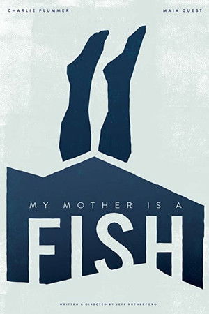 My Mother is a Fish
