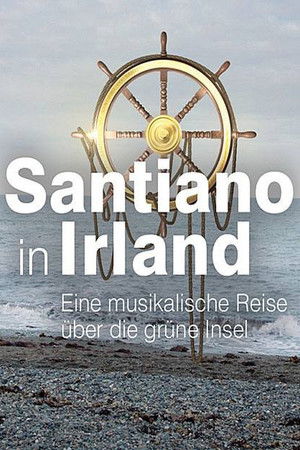 Santiano in Irland – eine musikalische Reise über die grüne Insel Santiano in Irland – eine musikalische Reise über die grüne Insel