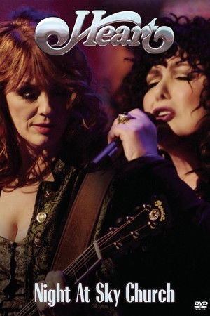 Heart - Night at Sky Church Heart - Night at Sky Church