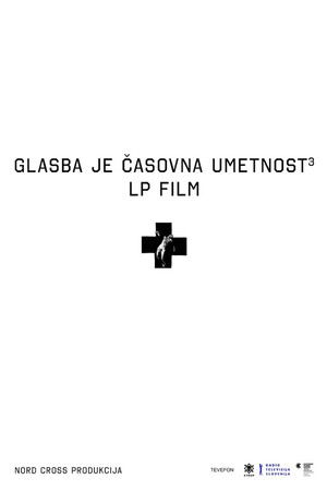 Music Is the Art of Time 3, LP Film Laibach Music Is the Art of Time 3, LP Film Laibach