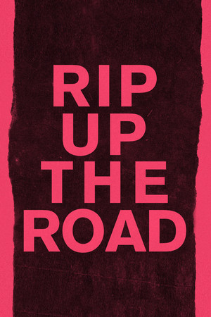 Rip Up The Road Rip Up The Road
