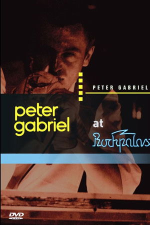 Peter Gabriel: Live at Rockpalast Peter Gabriel: Live at Rockpalast