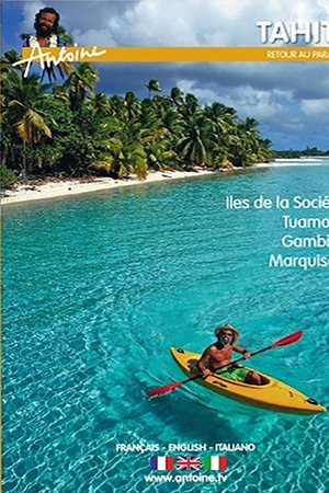 Tahiti : Retour Au Paradis