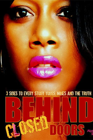 Behind Closed Doors Behind Closed Doors