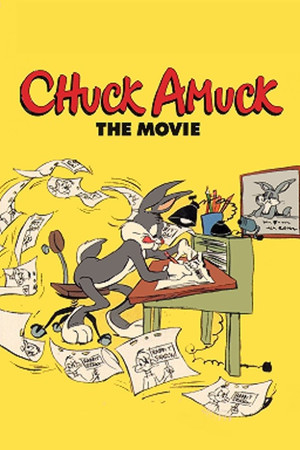 Chuck Amuck: The Movie Chuck Amuck: The Movie