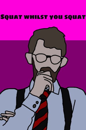 Squat Whilst You Squat Squat Whilst You Squat