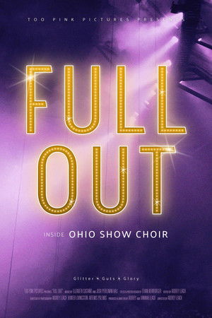 Full Out: Inside Ohio Show Choir Full Out: Inside Ohio Show Choir