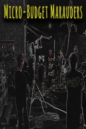 Micro-Budget Marauders Micro-Budget Marauders