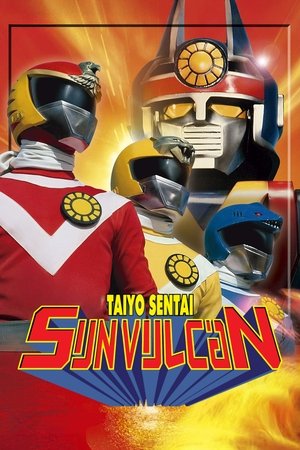 Taiyo Sentai Sun Vulcan: The Movie Taiyo Sentai Sun Vulcan: The Movie