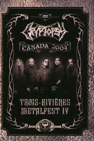 CRYPTOPSY Trois-Rivieres Metalfest IV CRYPTOPSY Trois-Rivieres Metalfest IV
