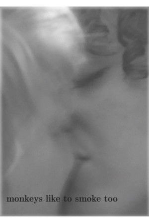 Monkeys Like to Smoke Too Monkeys Like to Smoke Too