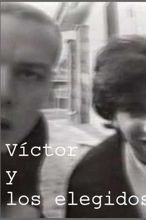 Víctor and the chosen ones Víctor and the chosen ones