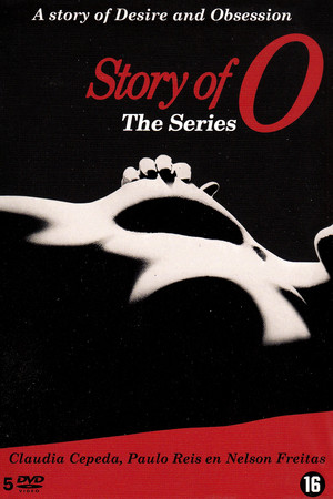 The Story of O, the Series The Story of O, the Series