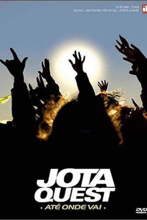 Jota Quest - Até Onde Vai Jota Quest - Até Onde Vai