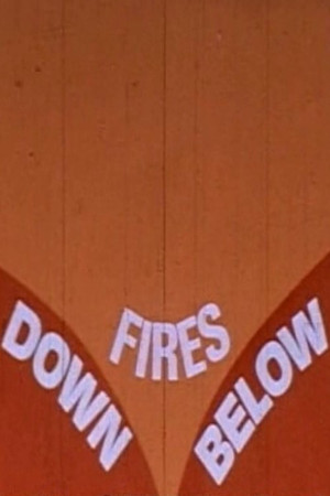 Fires Down Below Fires Down Below