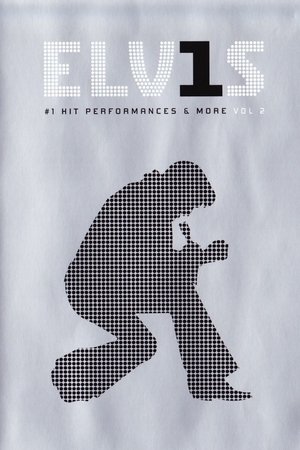 Elvis: #1 Hit Performances & More Vol. II Elvis: #1 Hit Performances & More Vol. II