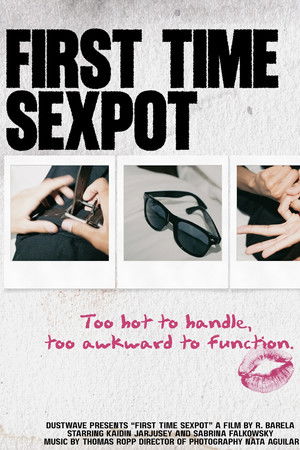First Time Sexpot First Time Sexpot