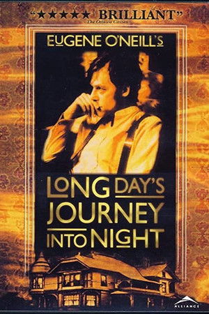 Long Day's Journey Into Night Long Day's Journey Into Night