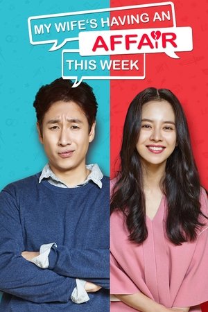 My Wife's Having an Affair This Week My Wife's Having an Affair This Week