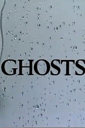 Ghosts Ghosts