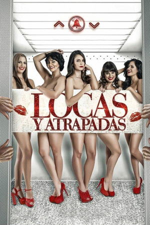 Locas y atrapadas Locas y atrapadas